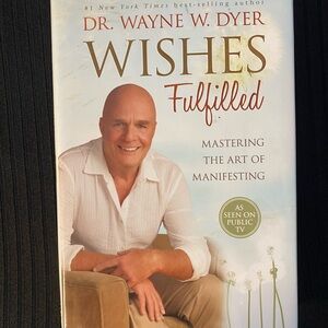 Wishes Fulfilled Book by Dr. Wayne W. Dyer